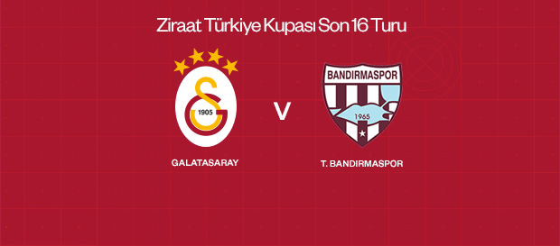 Galatasaray-Bandırmaspor maçı