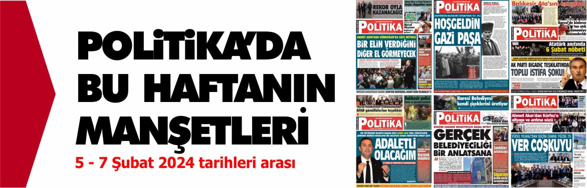 politika'da-bu-haftanın-manşetleri